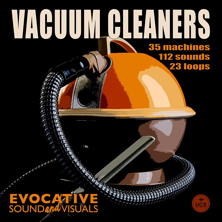 Vacuum Cleaners sound effects library by Evocative Sound and Visuals.